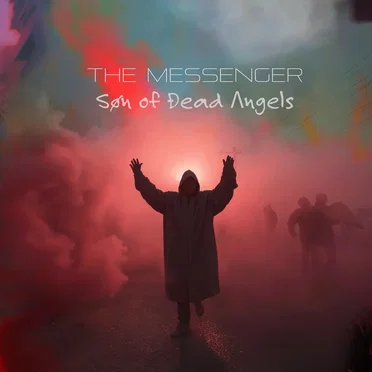 The Messenger by Son of Dead Angels - album cover