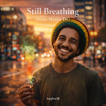 Still Breathing (Sono Mama De)
