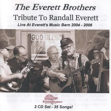 Tribute to Randall Everett: Live at Everett's Music Barn 2004-2006