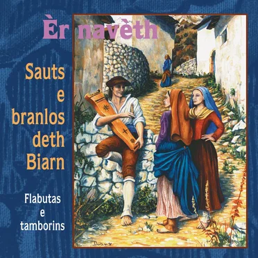 Èr navèth: Sauts e branlos deth Biarn: Flabutas e tamborins