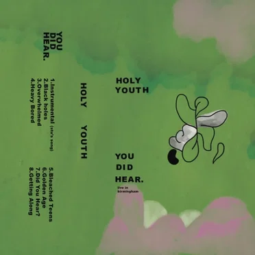 YOU DID HEAR. by Holy Youth - album cover