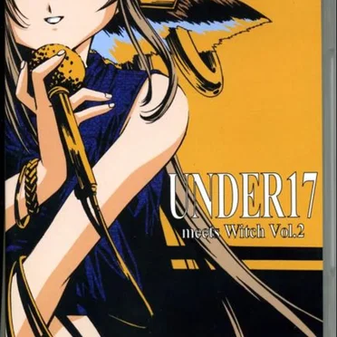 UNDER17 meets Witch Vol.2