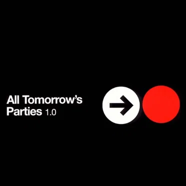 All Tomorrow’s Parties 1.0 by Various Artists - album cover