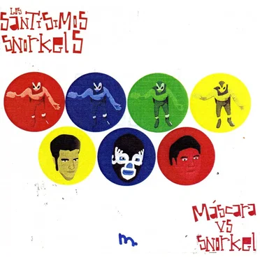Mascara Vs Snorkel by Los Santísimos Snorkels - album cover