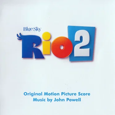 Rio 2: Original Motion Picture Score