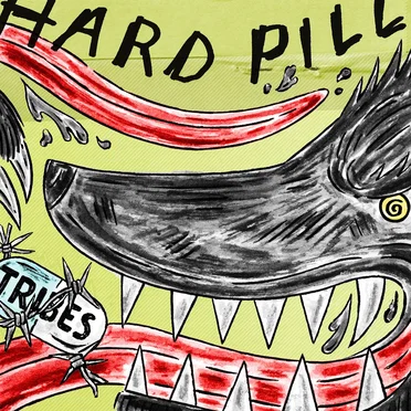 Hard Pill by Tribes - album cover