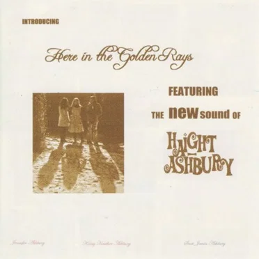 Here in the Golden Rays by Haight-Ashbury - album cover