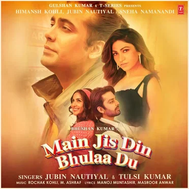 Main Jis Din Bhulaa Du - Single