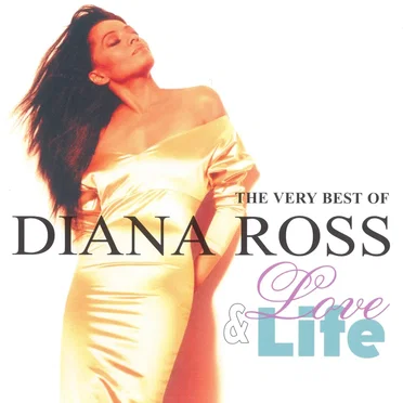 Love & Life: The Very Best of Diana Ross