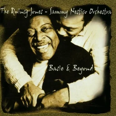 Basie & Beyond by Quincy Jones and Sammy Nestico Orchestra - album cover