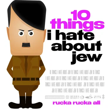 10 Things I Hate About Jew by Rucka Rucka Ali - album cover