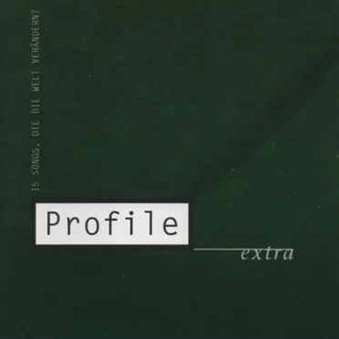 Profile Extra: 15 Songs, die die Welt verändern? by Various Artists - album cover