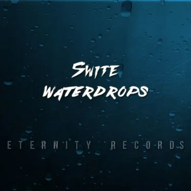 Waterdrops (Original Mix) by SWITE - album cover