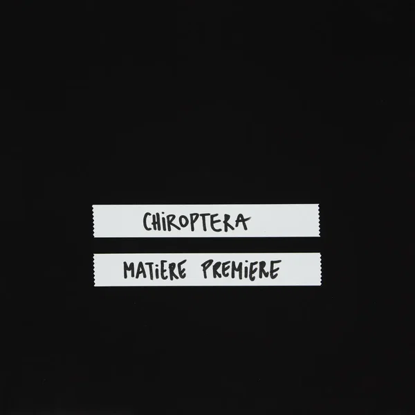 CHIROPTERA MATIERE PREMIERE