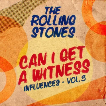Can I Get a Witness (Influences – Vol. 3)