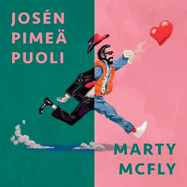Marty McFly by Josén Pimeä Puoli - album cover