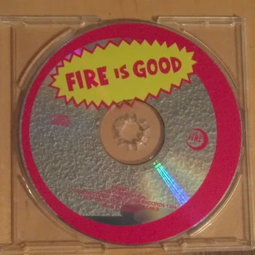 Fire Is Good by Various Artists - album cover