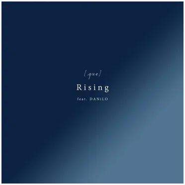Rising