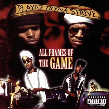 All Frames of the Game by Playaz Tryna Strive - album cover