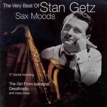 Sax Moods: The Very Best of Stan Getz