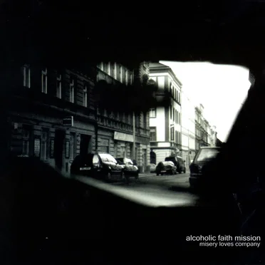 Misery Loves Company by Alcoholic Faith Mission - album cover