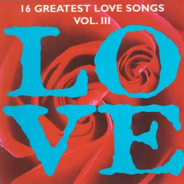16 Greatest Love Songs Vol. III by Various Artists - album cover