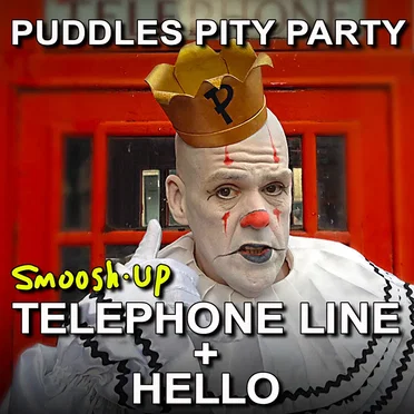 Telephone Line / Hello Smoosh-Up