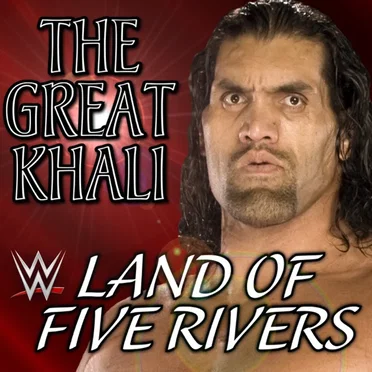 WWE: Land of Five Rivers (The Great Khali) [feat. Panjabi MC]
