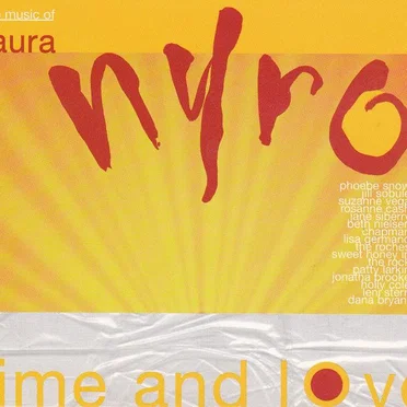 Time and Love: The Music of Laura Nyro by Various Artists - album cover