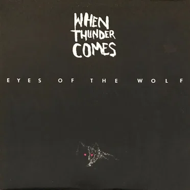 Eyes of the Wolf by When Thunder Comes - album cover