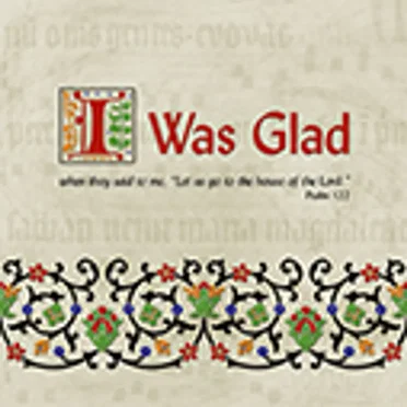 I Was Glad