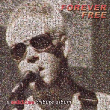 Forever Free: A Sublime Tribute Album by Various Artists - album cover