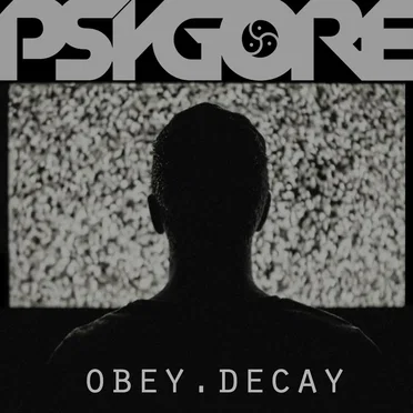 Obey.Decay by Psygore - album cover