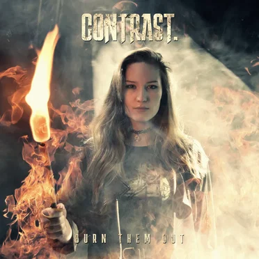 Burn Them Out by contrast. - album cover