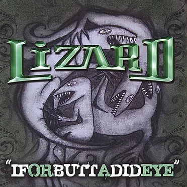 iforbuttadideye by Lizard - album cover