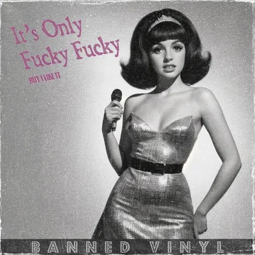 It's Only Fucky Fucky (But I Like It)