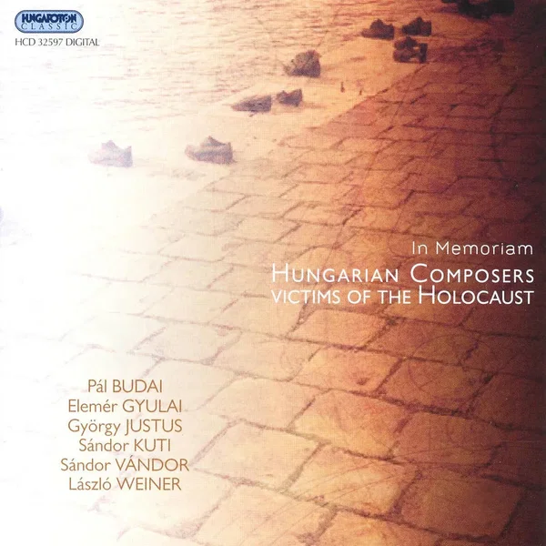 In Memoriam: Hungarian Composers Victims of the Holocaust