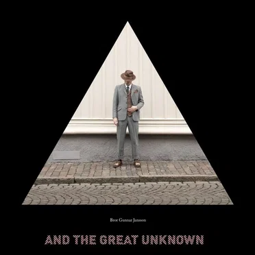 And the Great Unknown, Part I