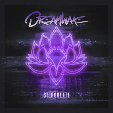 Silhouette by Dreamwake - album cover