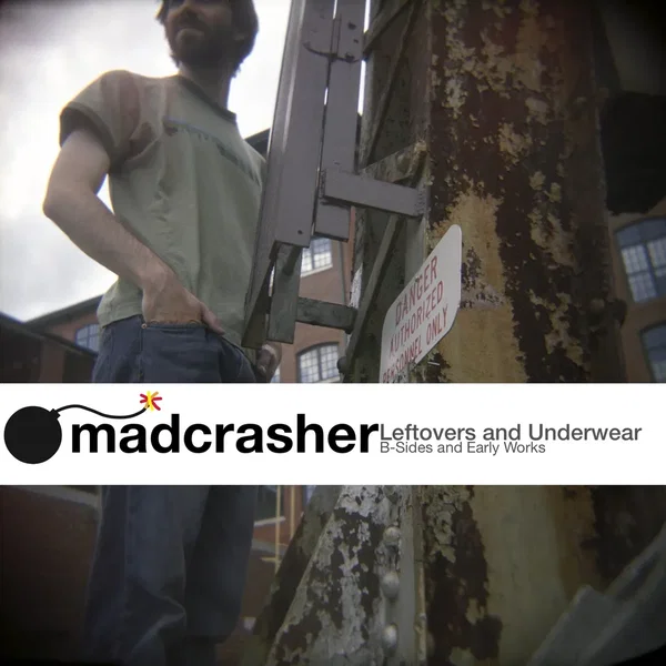 Leftovers and Underwear: B-sides and Early Works