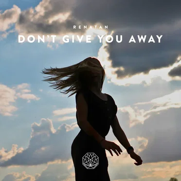 Don't Give You Away by RENATAN - album cover