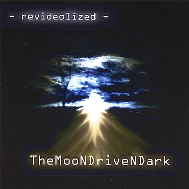 TheMooNDriveNDark by revideolized - album cover