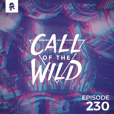2019-01-09: 230 – Monstercat: Call of the Wild by Monstercat - album cover