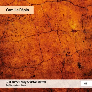 Au Cœur de la Terre