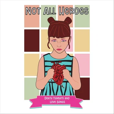 Not All Heroes