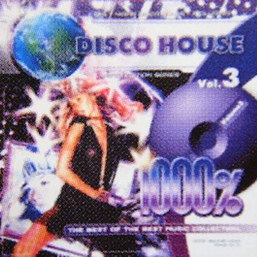 1000% Disco House, Vol. 3 by Various Artists - album cover