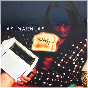 as warm as toast