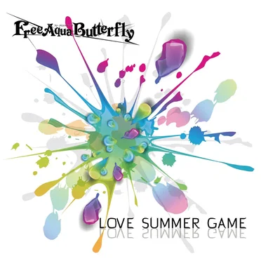 LOVE SUMMER GAME by Free Aqua Butterfly - album cover
