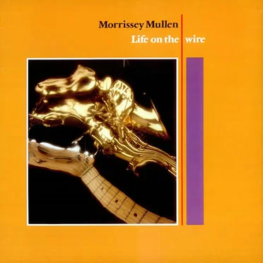 Life on the Wire by Morrissey Mullen - album cover