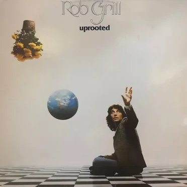 Uprooted by Rob Grill - album cover